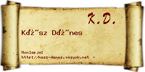 Kész Dénes névjegykártya